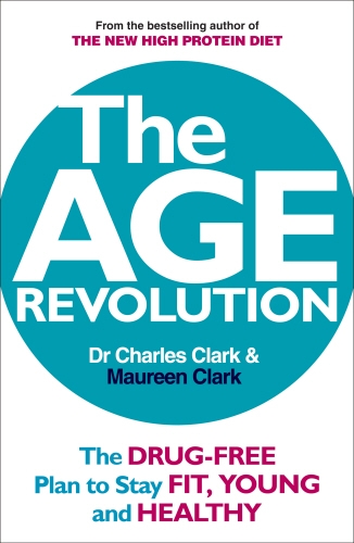 Book cover of The Age Revolution by Charles Clark, Maureen Clark