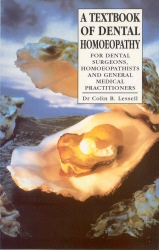 Book cover of A Textbook Of Dental Homoeopathy by Dr Colin B. Lessell