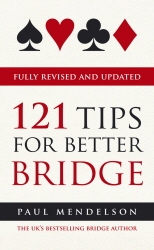 Book cover of 121 Tips for Better Bridge by Paul Mendelson