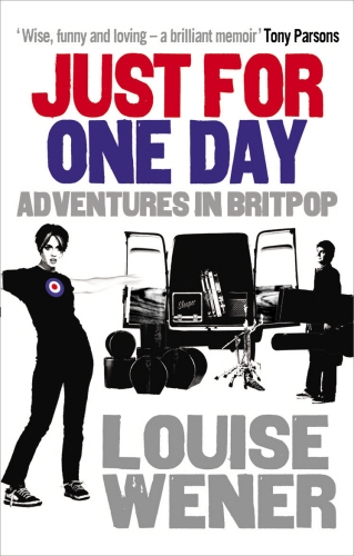 Book cover of Just For One Day by Louise Wener