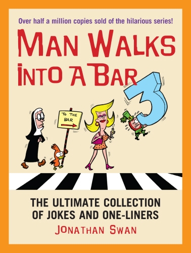 Book cover of A Man Walks Into a Bar 3 by Jonathan Swan