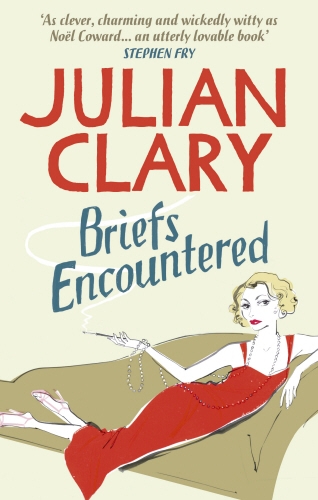 Book cover of Briefs Encountered by Julian Clary