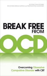 Book cover of Break Free from OCD by Fiona Challacombe, Victoria Bream Oldfield, Paul M Salkovskis