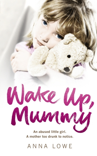 Book cover of Wake Up, Mummy by Anna Lowe
