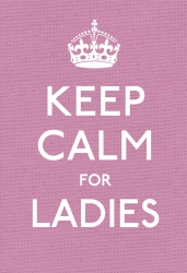 Book cover of Keep Calm for Ladies