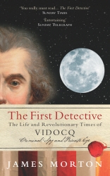 Book cover of The First Detective by James Morton