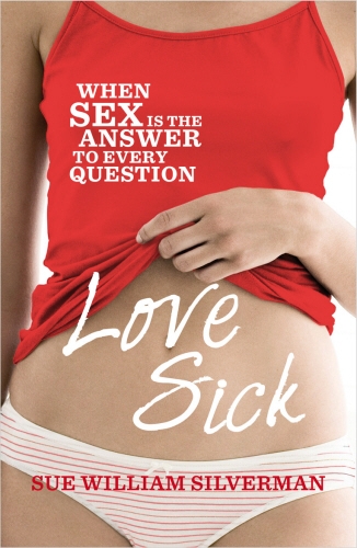 Book cover of Love Sick by Sue William Silverman
