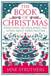 Book cover of The Book of Christmas by Jane Struthers