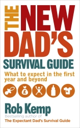 Book cover of The New Dad's Survival Guide by Rob Kemp