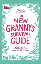 Book cover of The New Granny’s Survival Guide by Gransnet