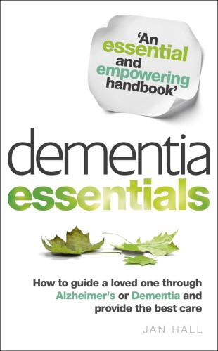 Book cover of Dementia Essentials by Jan Hall