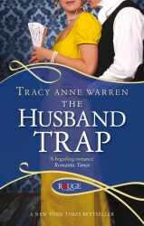 Book cover of The Husband Trap: A Rouge Regency Romance by Tracy Anne Warren