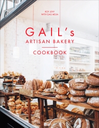 Book cover of Gail's Artisan Bakery Cookbook by Roy Levy, Gail Mejia