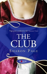Book cover of The Club: A Rouge Regency Romance by Sharon Page