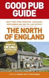 Book cover of The Good Pub Guide: The North of England by Alisdair Aird, Fiona Stapley