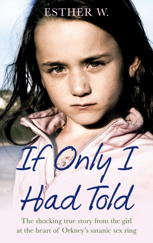 Book cover of If Only I Had Told by Esther W.