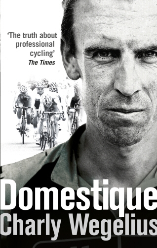Book cover of Domestique by Charly Wegelius