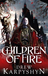 Book cover of Children of Fire by Drew Karpyshyn