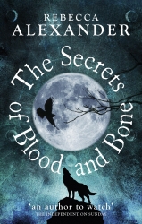 Book cover of The Secrets of Blood and Bone by Rebecca Alexander