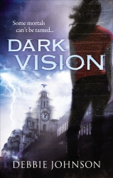 Book cover of Dark Vision by Debbie Johnson