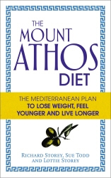 Book cover of The Mount Athos Diet by Richard Storey, Sue Todd, Lottie Storey