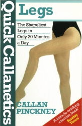 Book cover of Quick Callanetics - Legs by Callan Pinckney