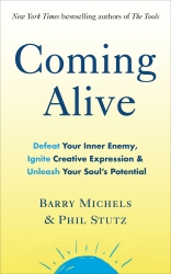 Book cover of Coming Alive by Phil Stutz, Barry Michels