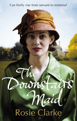 Book cover of The Downstairs Maid by Rosie Clarke