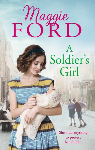 Book cover of A Soldier's Girl by Maggie Ford
