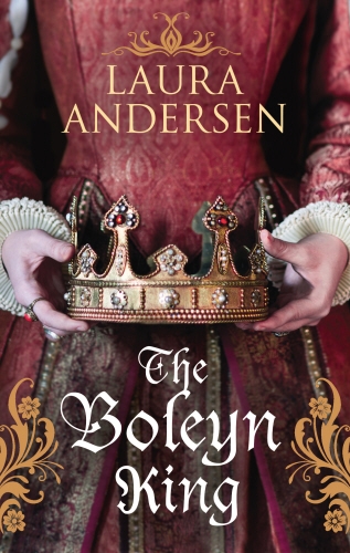 Book cover of #1 - The Boleyn King by Laura Andersen