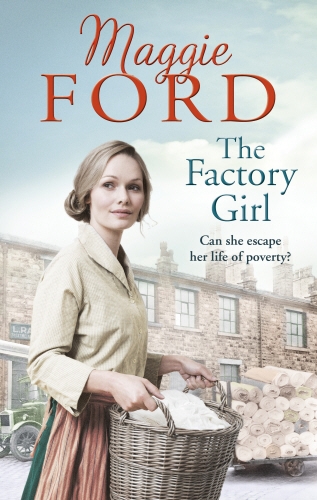 Book cover of The Factory Girl by Maggie Ford