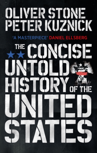 Book cover of The Concise Untold History of the United States by Oliver Stone, Peter Kuznick