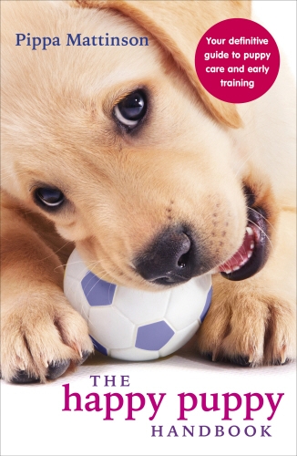 Book cover of The Happy Puppy Handbook by Pippa Mattinson
