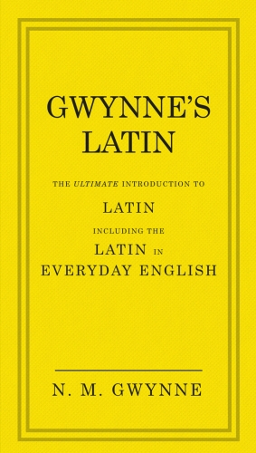 Book cover of Gwynne's Latin by Nevile Gwynne