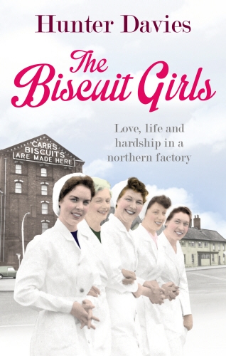 Book cover of The Biscuit Girls by Hunter Davies