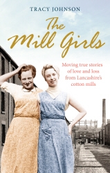 Book cover of The Mill Girls by Tracy Johnson