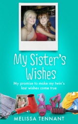 Book cover of My Sister's Wishes by Melissa Tennant