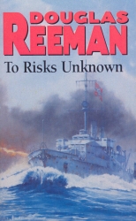 Book cover of To Risks Unknown by Douglas Reeman