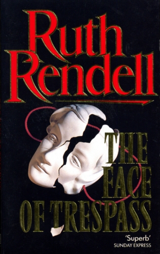 Book cover of The Face Of Trespass by Ruth Rendell