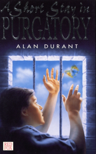 Book cover of A Short Stay In Purgatory by Alan Durant
