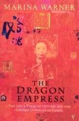 Book cover of The Dragon Empress by Marina Warner