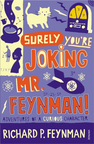 Book cover of Surely You're Joking Mr Feynman by Richard P Feynman