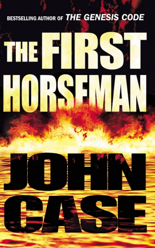 Book cover of The First Horseman by John Case