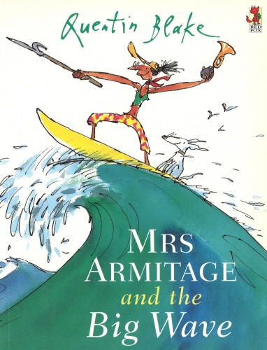 Book cover of Mrs Armitage And The Big Wave by Quentin Blake