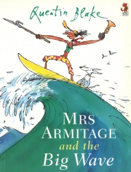 Book cover of Mrs Armitage And The Big Wave by Quentin Blake