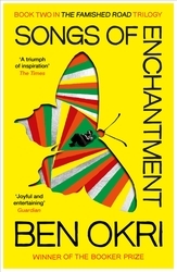 Book cover of Songs of Enchantment by Ben Okri