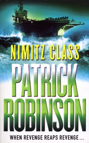 Book cover of Nimitz Class by Patrick Robinson
