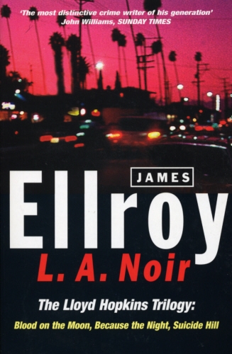 Book cover of L.A. Noir by James Ellroy