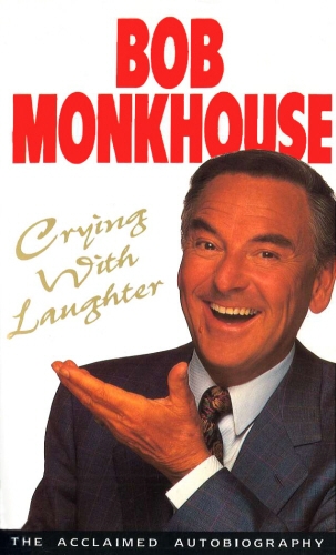 Book cover of Crying With Laughter by Bob Monkhouse