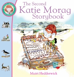 Book cover of The Second Katie Morag Storybook by Mairi Hedderwick